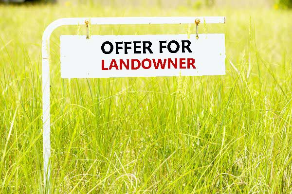 Offer the best for Land Owner.